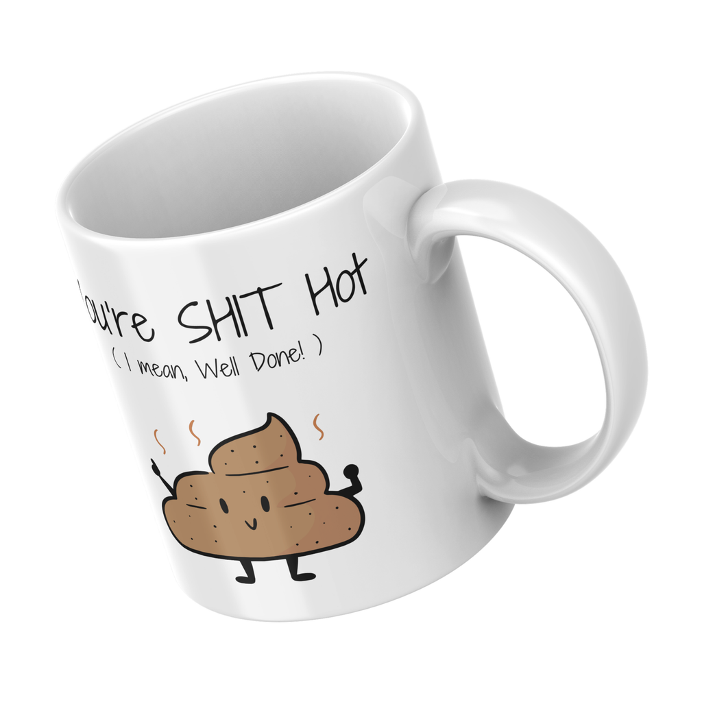 You’re Shit Hot Mug – angled view