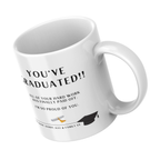 You’ve Graduated Mug – angled view