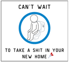 Can't Wait to Take a Shit in Your New Home funny candle label design