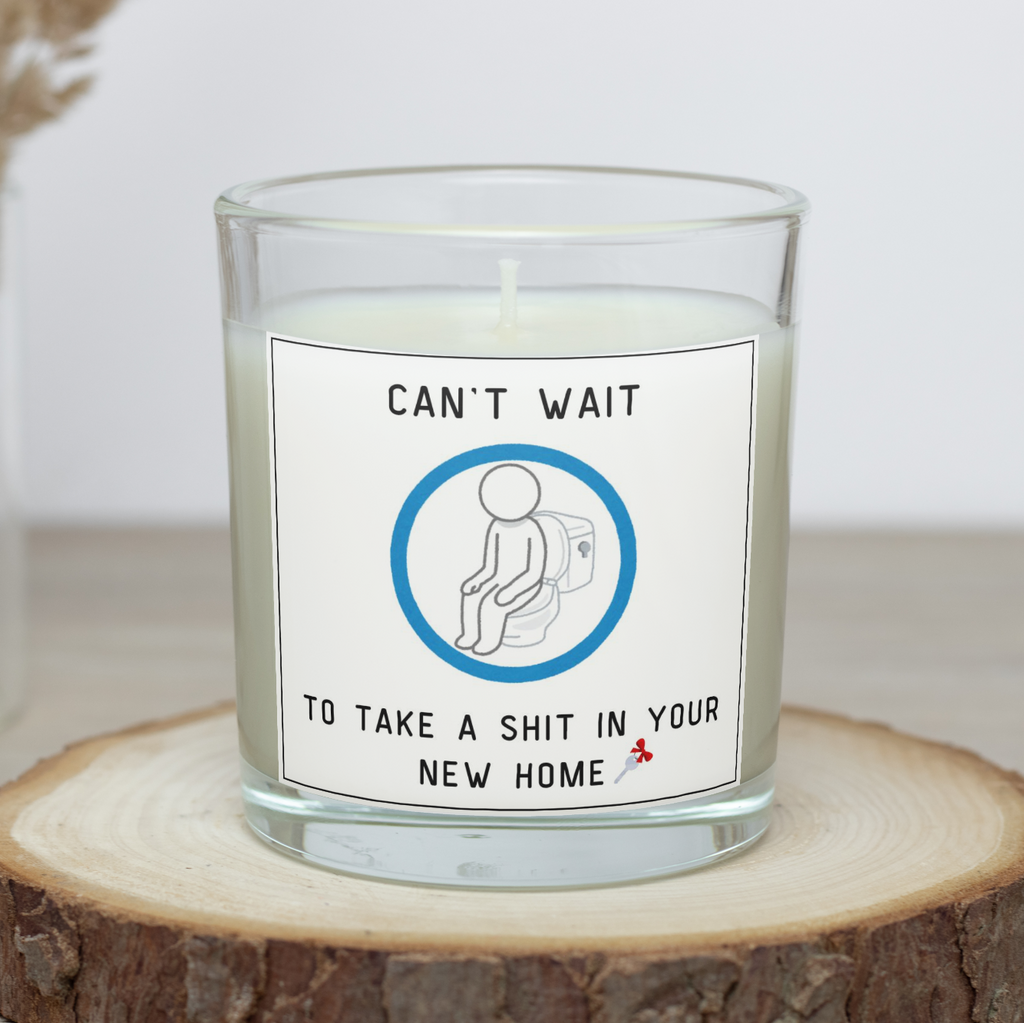 Funny rude new home candle with Can't Wait to Take a Shit in Your New Home design