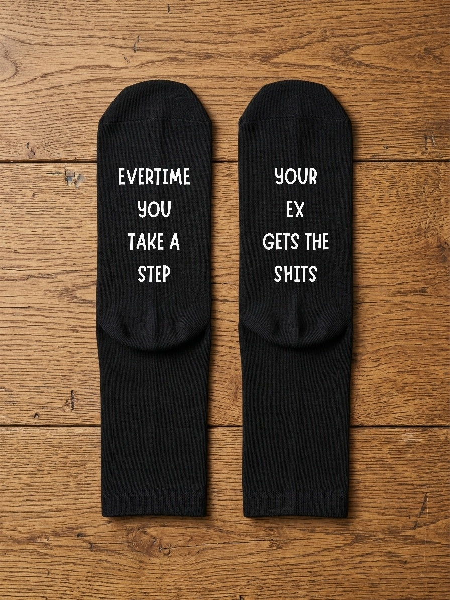 Every Time You Take a Step Socks – Rude Ex Joke Gift – flat lay