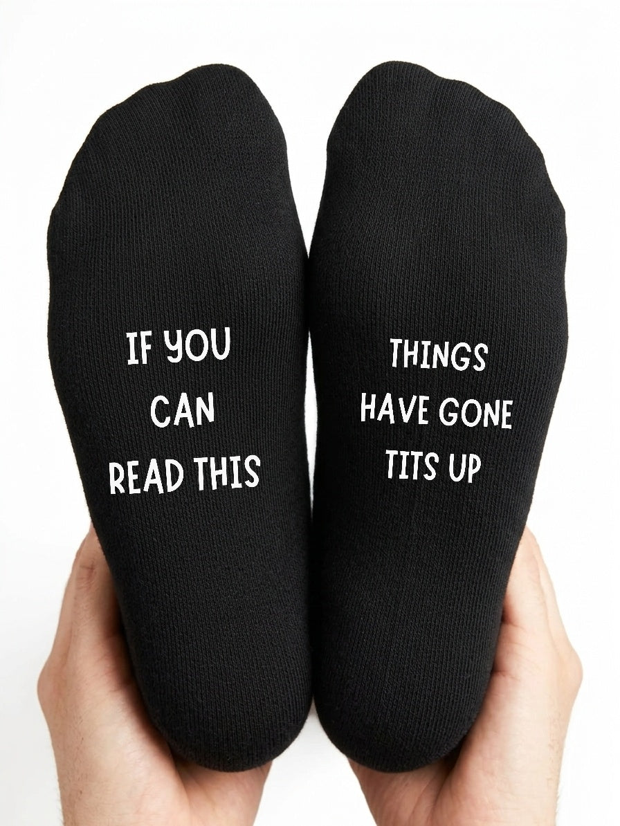 Things Have Gone Tits Up Socks – Funny Rude Gift – close-up of the wording