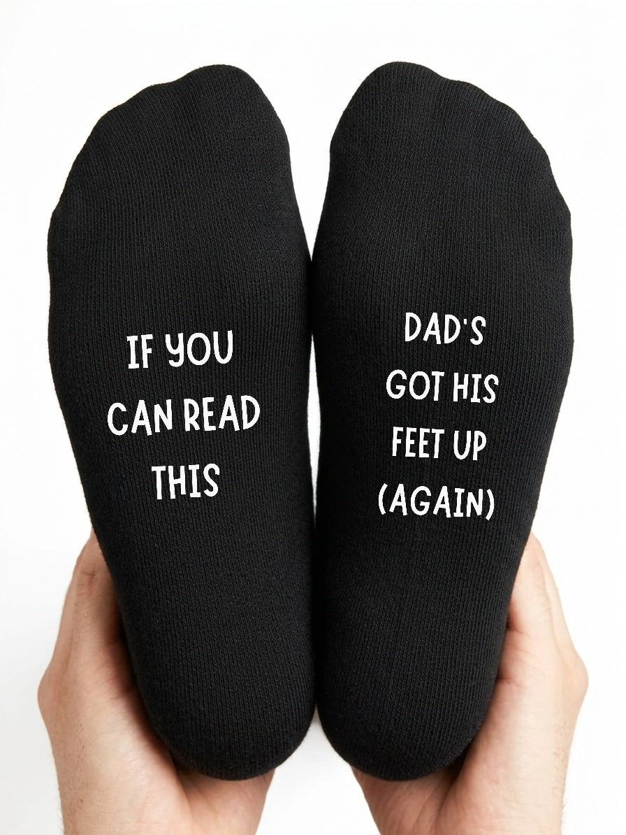 Dad’s Got His Feet Up Again Socks – Funny Gift for Dad – close-up of the wording
