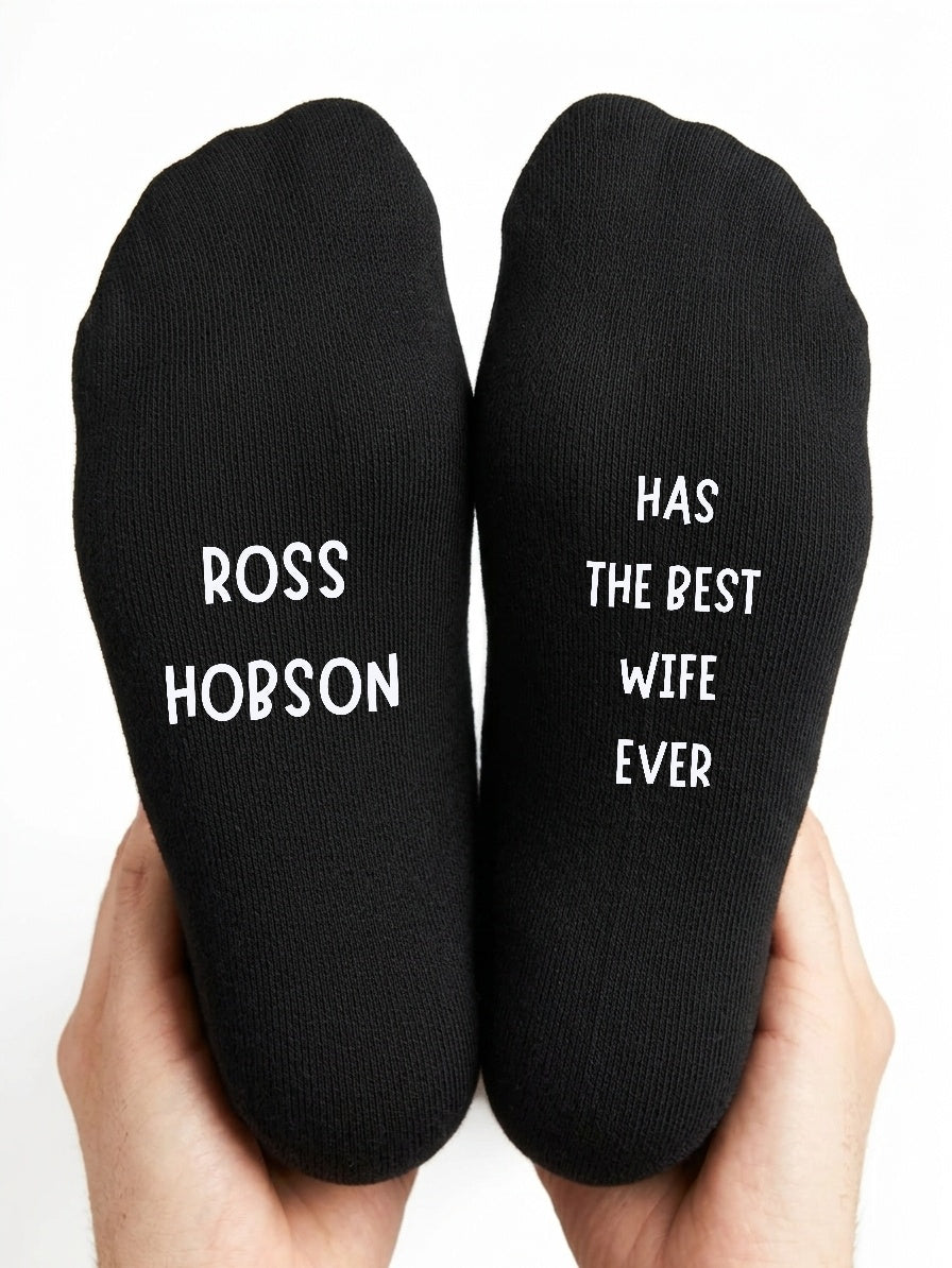 Has the Best Wife Ever Socks – Personalised Husband Gift – close-up of the wording