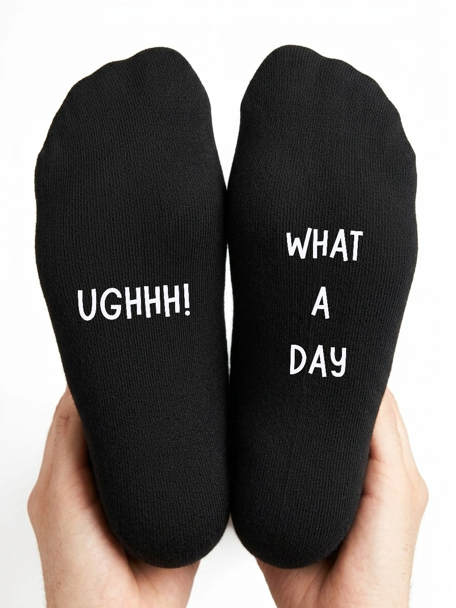 Ughhh What a Day Socks – Funny Custom Message Gift – close-up of the wording
