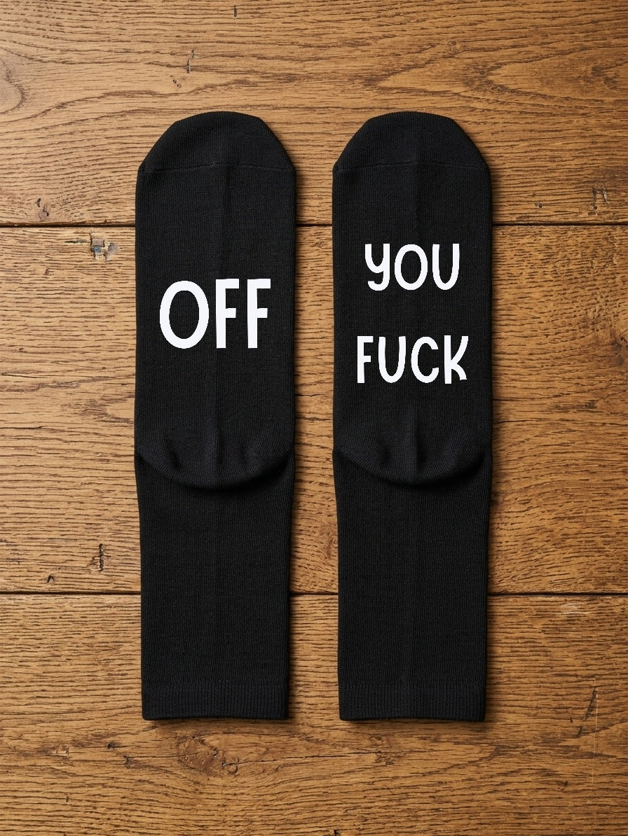 Off You Fuck Socks – Rude Custom Message Gift – flat lay