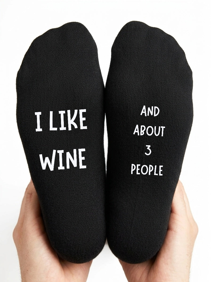 I Like Wine and About 3 People Socks – Funny Gift – close-up of the wording