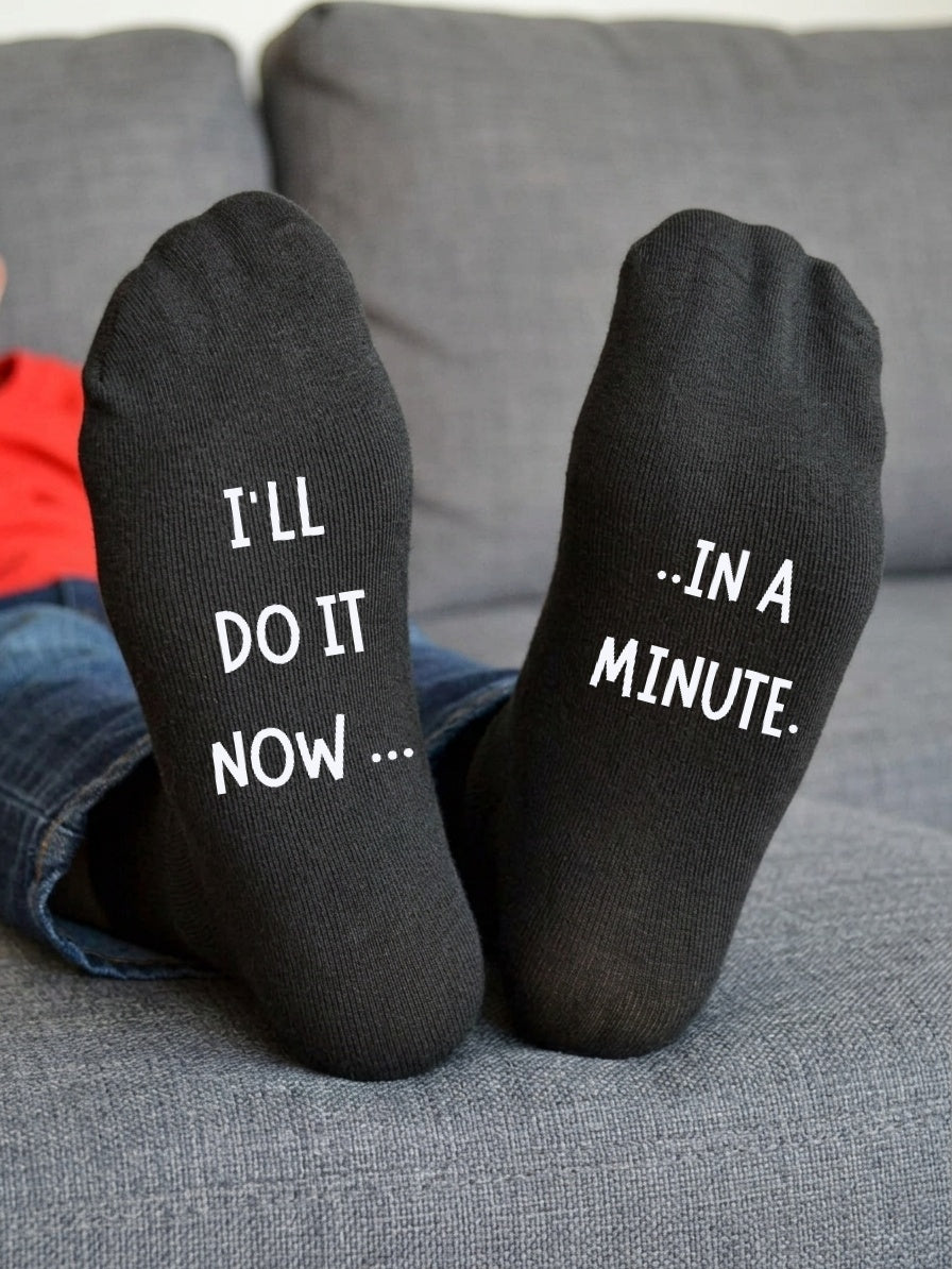 I’ll Do It Now in a Minute Socks – Funny Message Gift – sofa lifestyle view