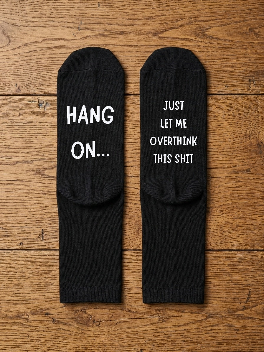 Let Me Overthink This Shit Socks – Funny Rude Gift – flat lay