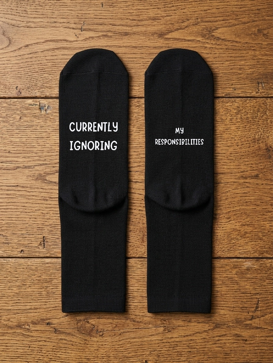 Currently Ignoring My Responsibilities Socks – Funny Gift – flat lay