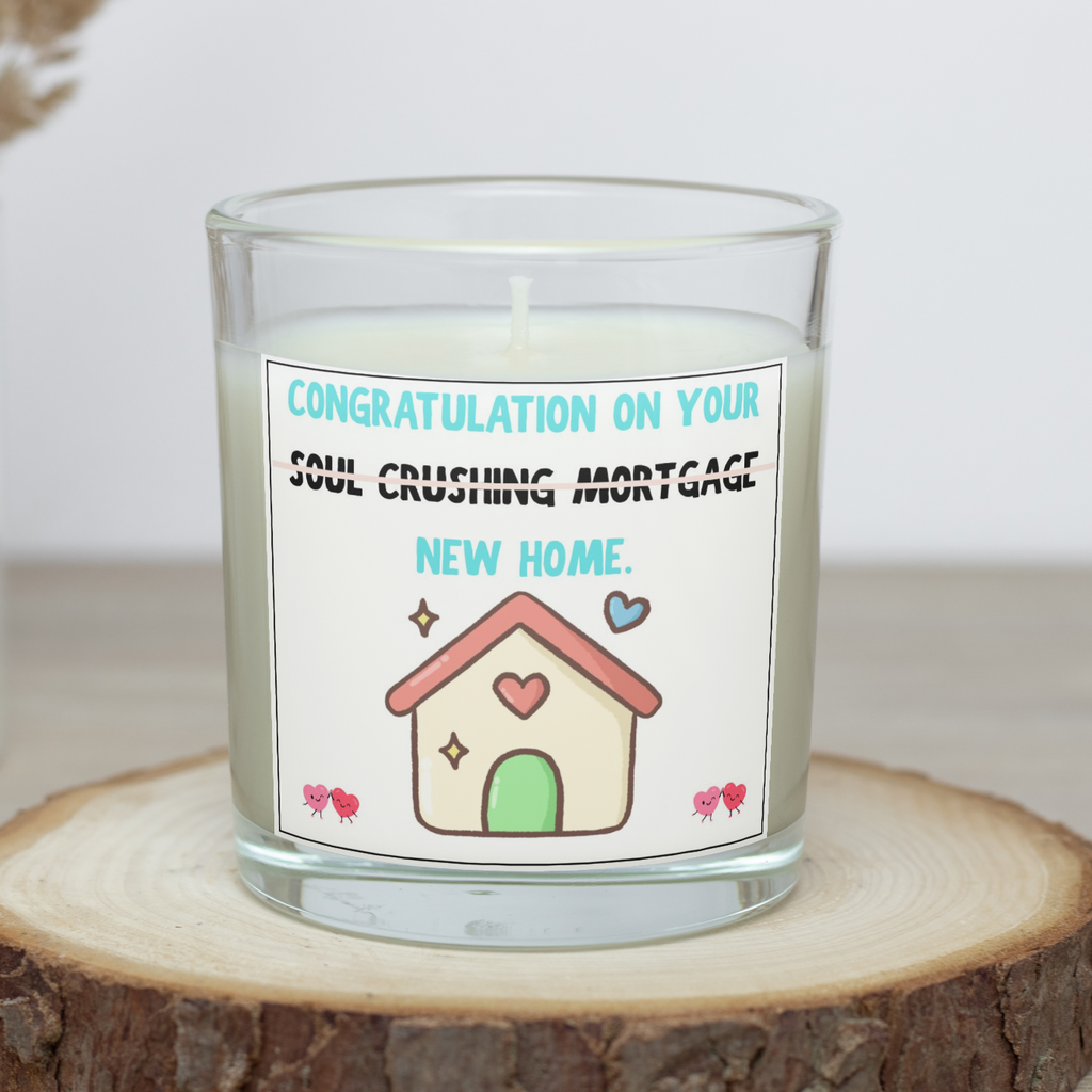 Funny new home candle with crossed-out soul crushing mortgage message
