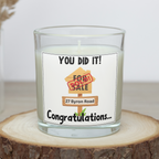 Personalised You Did It new home candle with sold sign and custom address