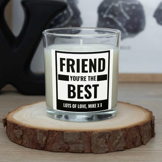 Personalised Friend You're The Best Candle